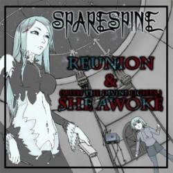 Sparespine : Reunion - (With the Divine Lights,) She Awoke